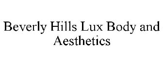 BEVERLY HILLS LUX BODY AND AESTHETICS
