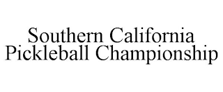 SOUTHERN CALIFORNIA PICKLEBALL CHAMPIONSHIP