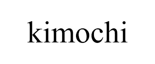 KIMOCHI