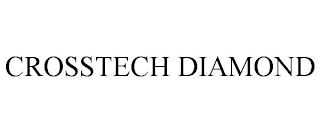 CROSSTECH DIAMOND