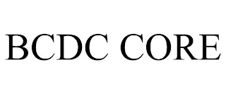BCDC CORE