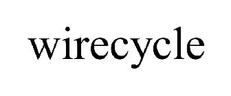 WIRECYCLE