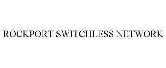 ROCKPORT SWITCHLESS NETWORK