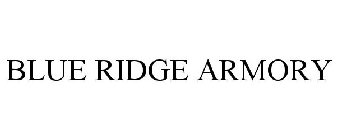 BLUE RIDGE ARMORY