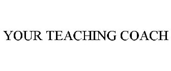 YOUR TEACHING COACH