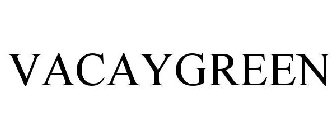 VACAYGREEN