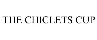 THE CHICLETS CUP