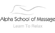 ALPHA SCHOOL OF MASSAGE LEARN TO RELAX