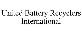 UNITED BATTERY RECYCLERS INTERNATIONAL