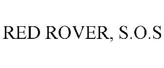RED ROVER S.O.S