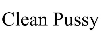 CLEAN PUSSY