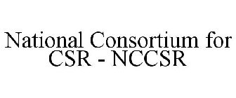 NATIONAL CONSORTIUM FOR CSR - NCCSR