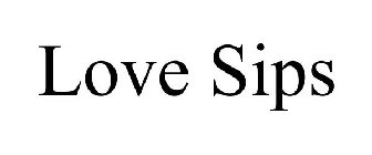LOVE SIPS