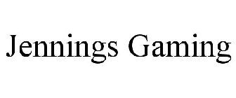 JENNINGS GAMING
