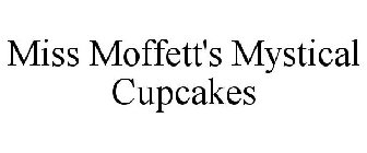 MISS MOFFETT'S MYSTICAL CUPCAKES