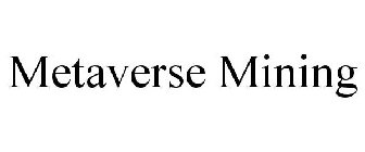 METAVERSE MINING
