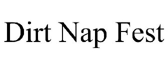 DIRT NAP FEST