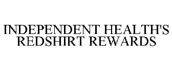 INDEPENDENT HEALTH'S REDSHIRT REWARDS