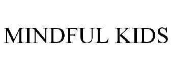 MINDFUL KIDS