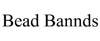 BEAD BANNDS