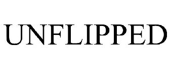 UNFLIPPED