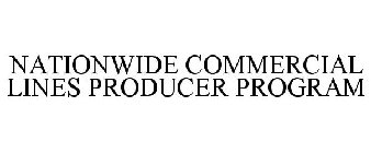 NATIONWIDE COMMERCIAL LINES PRODUCER PROGRAM