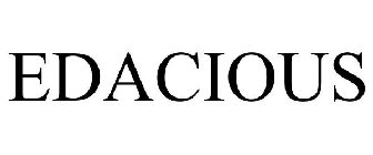 EDACIOUS