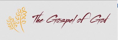 THE GOSPEL OF GOD