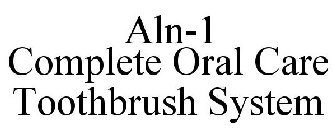 ALN-1 COMPLETE ORAL CARE TOOTHBRUSH SYSTEM