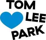 TOM LEE PARK