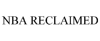 NBA RECLAIMED