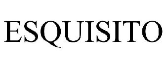 ESQUISITO
