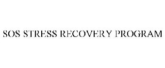 SOS STRESS RECOVERY PROGRAM
