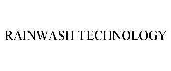 RAINWASH TECHNOLOGY