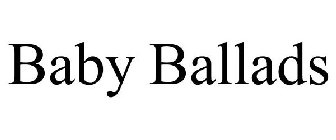 BABY BALLADS