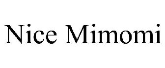 NICE MIMOMI