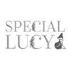 SPECIAL LUCY