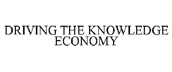 DRIVING THE KNOWLEDGE ECONOMY
