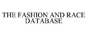 THE FASHION AND RACE DATABASE