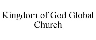 KINGDOM OF GOD GLOBAL CHURCH