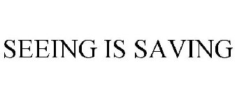 SEEING IS SAVING
