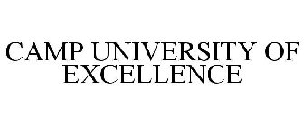 CAMP UNIVERSITY OF EXCELLENCE