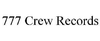 777 CREW RECORDS