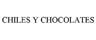 CHILES Y CHOCOLATES