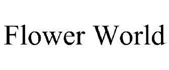 FLOWER WORLD