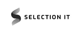 S SELECTION IT