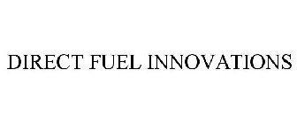DIRECT FUEL INNOVATIONS