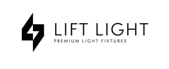 LIFT LIGHT PREMIUM LIGHT FIXTURES