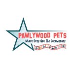 PAWLYWOOD PETS WHERE PETS ARE THE SUPAWSTARS