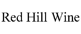 RED HILL WINE